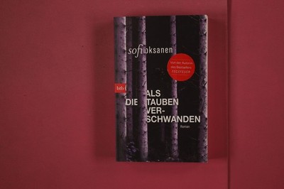 333885 Sofi Oksanen ALS DIE TAUBEN VERSCHWANDEN btb Verlag