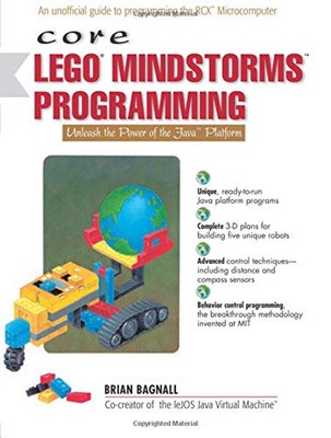 Core LEGO MINDSTORMS Programming : Unleash the Power of the Java