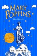 P.L. Travers - Mary Poppins Comes Back *NEW* + FREE P&P