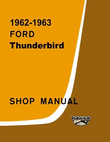 1962 1963 Ford Thunderbird Shop Service Repair Manual Engine Drivetrain Wiring