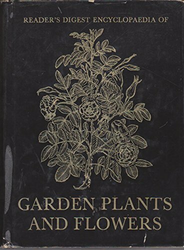 Reader's Digest Encyclopaedia of Garden Plants and Flowers by