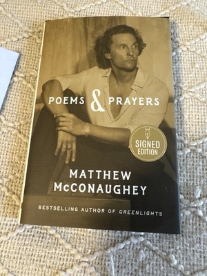 Matthew McConaughey SIGNED Poems & Prayers 2025 1st Ed And 1st Printing
