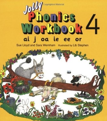 Jolly Phonics Workbook 4 Vol. 4, No. 4 : Ai, J, Oa, Ie, Ee, Or Pa