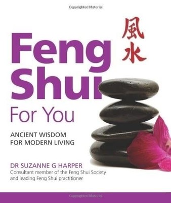 Feng Shui For You: Ancient Wisdom F..., Harper, Dr Suza