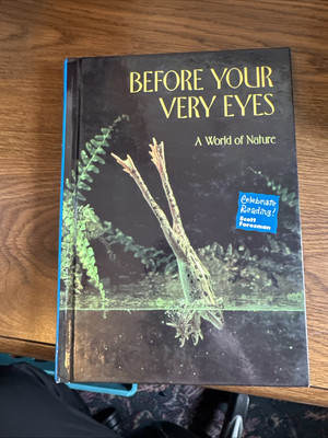 Before Your Very Eyes (Celebrate Reading) Scott Foresman 5B