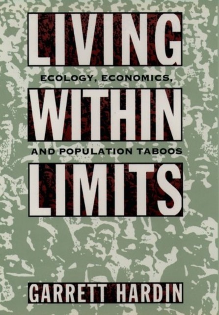 Living Within Limits: Ecology, Economics, and Population Taboos, - Image 3