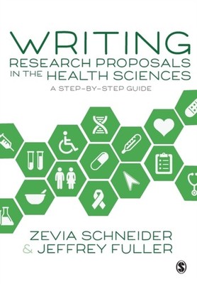 Writing Research Proposals in the Health Sciences:  by Zevia Schneider PAPERBACK