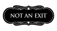 Designer Not An Exit Sign