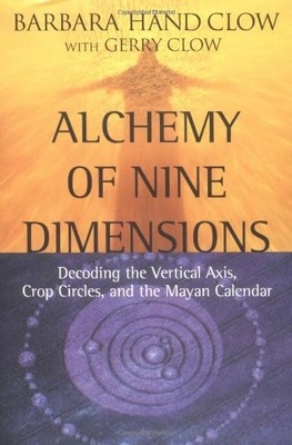 Alchemy of Nine Dimensions: Decoding the Vertical Axis, Crop Circles, and th...