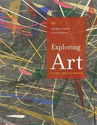 Exploring Art: A Global, - Paperback, by Lazzari Margaret; Schlesier - Very Good
