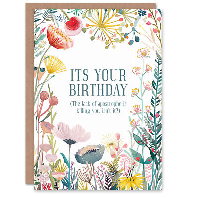Grußkarte Happy Flowers Mangel an Apostroph lustig frech Geburtstag