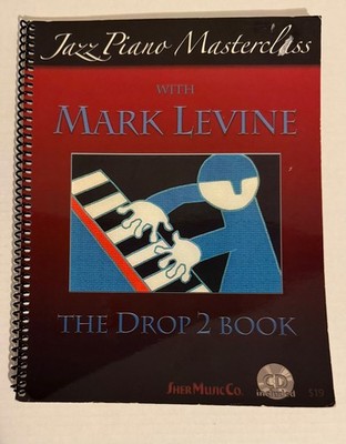 Mark Levine The Drop 2 Book Jazz Piano Masterclass Voicings -Online Audio Access
