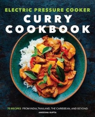 Aneesha Gupta Electric Pressure Cooker Curry Cookbook (Taschenbuch) (US IMPORT)