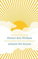 Hinter Den Wolken Scheint Die Sonne Stephanie Himmelmann