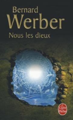 Nous Les Dieux: L'lle Des Sortileges (French Edition) by Bernard Werber