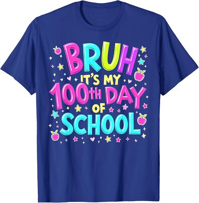 Bruh Its My 100th Day of School Cool Celebration Unisex T-Shirt
