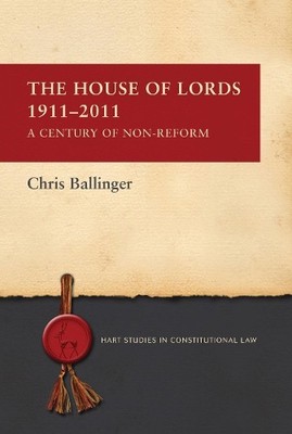 Chris Ballinger The House of Lords 1911-2011 (Taschenbuch)