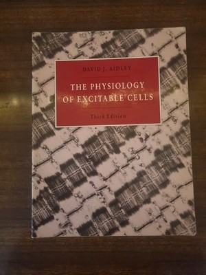 Physiology of Excitable Cells by David J. Aidley (1991, Trade Paperback)