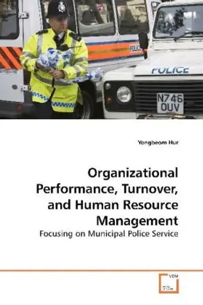 Organizational Performance, Turnover, And Human Resource Management Yongbeom Hur-image