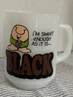 Ziggy I'm Sweet Enough Black Anchor Hocking Milk Glass Coffee Mug Vintage 1979