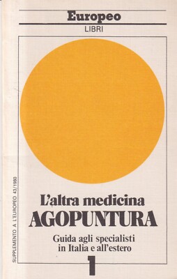 Agopuntura - Bonaparte - Europero - 1° edizione - 1980 - L'Altra Medicina