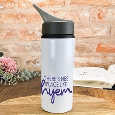 There's Nee Place Like Hyem - Geordie Dialect - Personalised Water Bottle 