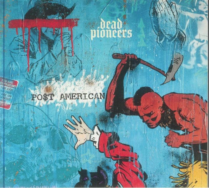 DEAD PIONEERS - Post American - CD