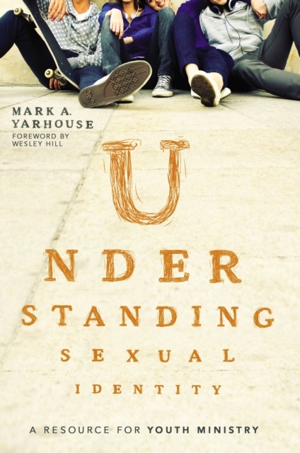Understanding Sexual Identity: A Resource fo- paperback, , Yarhouse - Image 2