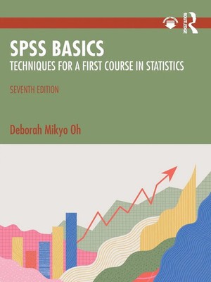 SPSS Basics Techniques for a First Course in Statistics Deborah Mikyo Oh Buch