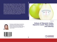 Teresa Goj | Values Of Glycemic Index, Glycemic Load, Fiber Intake And Obesity