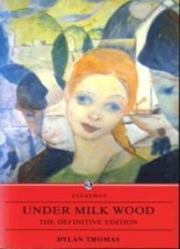 Under Milk Wood,Dylan Thomas,Walford Davies,Ralph Maud