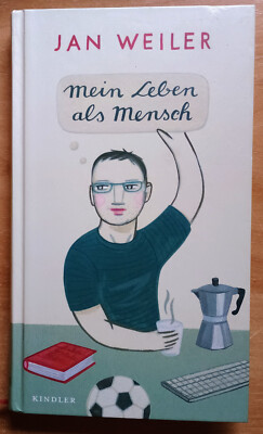 Mein Leben als Mensch von Weiler, Jan - sehr guter Zustand - gebundene Ausgabe