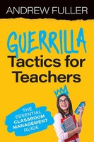 Guerrilla Tactics For Teachers | The Essential Classroom Management Guide | Buch