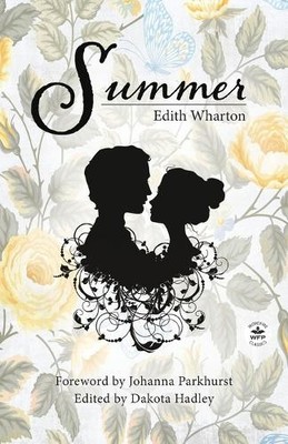 Edith Wharton Summer with Original Foreword by Johanna Parkhurst (Taschenbuch)