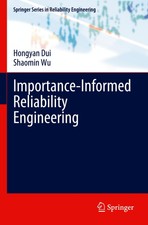 Importance-Informed Reliability Engineering S...