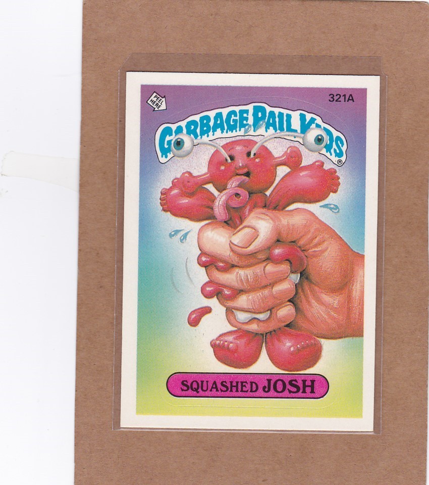 1987 TOPPS GARBAGE PAIL KIDS SERIES 8 SQUASHED JOSH #321A NMMT *A50955