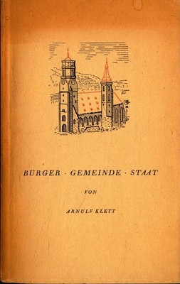 Bürger Gemeinde Staat: Aus dem Wirken einer Stadtverwaltung in den Jahren nach d