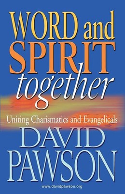 Word and Spirit Together David Pawson Taschenbuch Kartoniert / Broschiert 2014