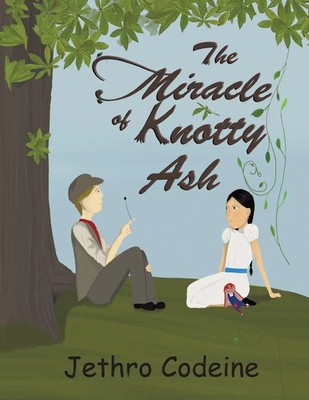 The Miracle of Knotty Ash | Jethro Codeine | Taschenbuch | Englisch | 2013