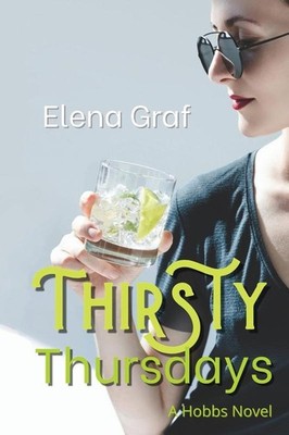 Thirsty Thursdays   Elena Graf, Paperback Brand New