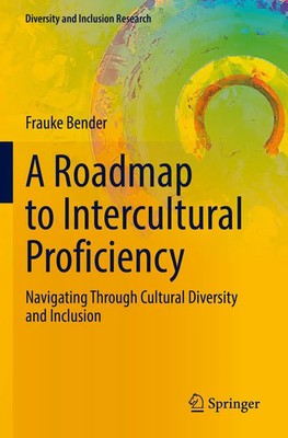 A Roadmap to Intercultural Proficiency Frauke Bender Taschenbuch xii Englisch