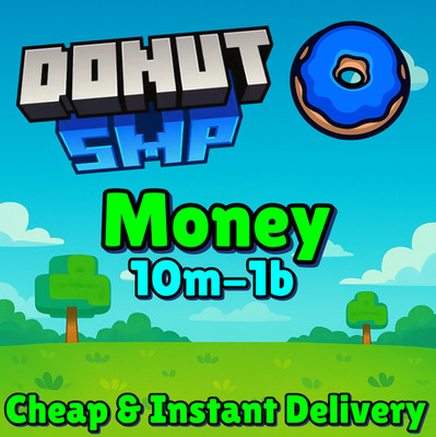 [ ONLINE]   DonutSMP Money!  BEST PRICE | NO BAN | INSTANT DELIVERY