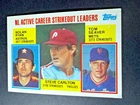 Nolan Ryan, Steve Carlton, Tom Seaver 1984 Topps #707 Career Leaders Strikeouts