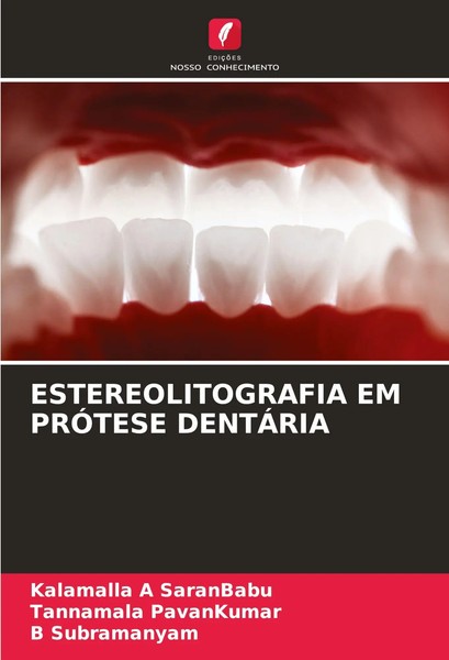 Estereolitografia Em PrÓTese DentÁRia Kalamalla A Saranbabu (U. A.) Taschenbuch-image