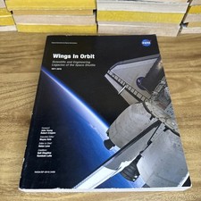Wings In Orbit Nasa  By Wayne Hale & Helen Sapce Exploration Engineering Science