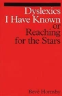 Dyslexics I Have Bekannt: Oder Reaching Für The Stars Taschenbuch Beve Hornsby
