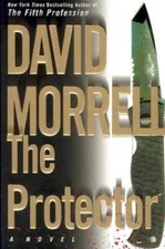 The Protector (Morrell, David) - Hardcover By Morrell, David - VERY GOOD