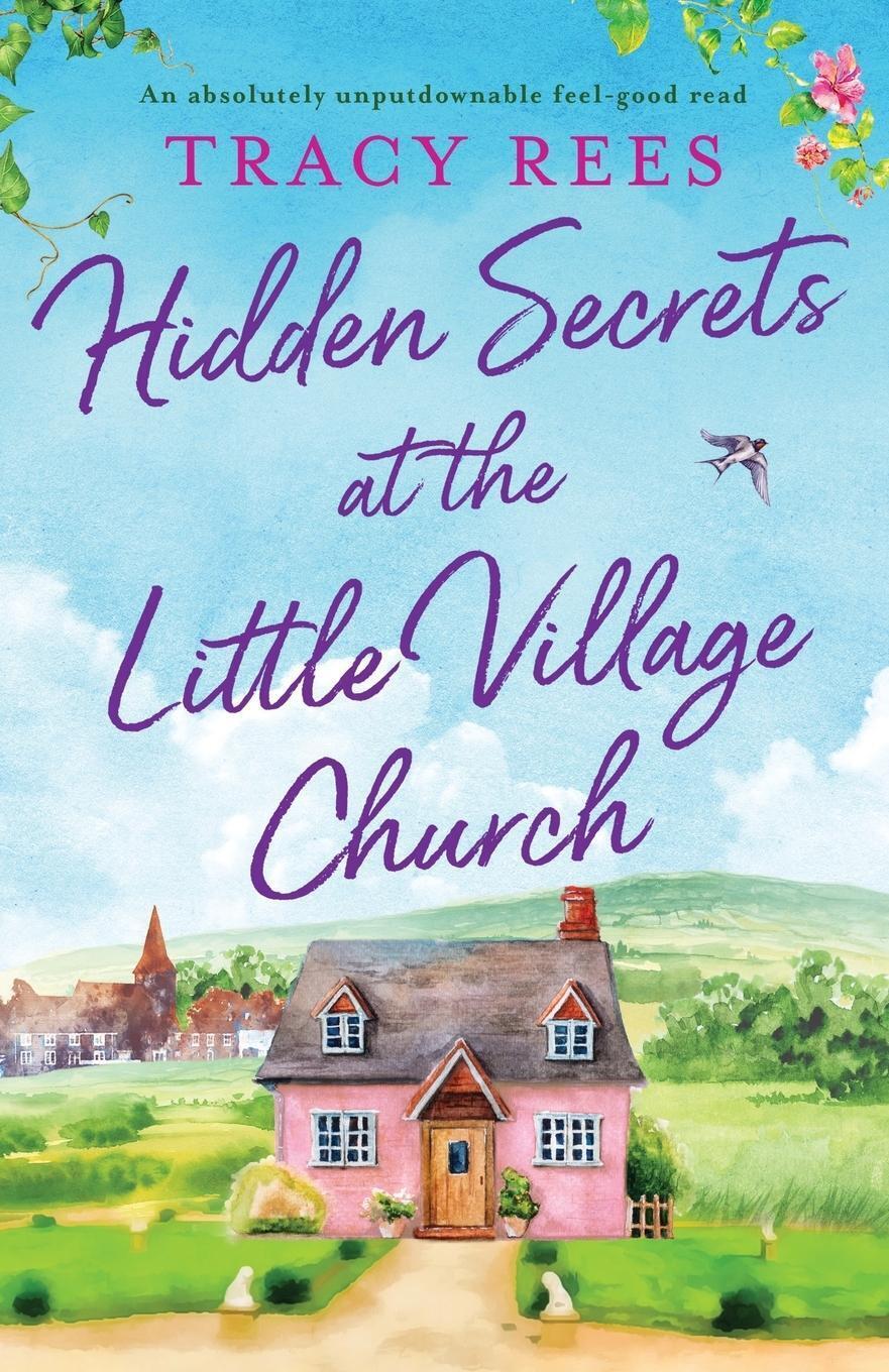 Tracy Rees | Hidden Secrets At The Little Village Church | Taschenbuch
