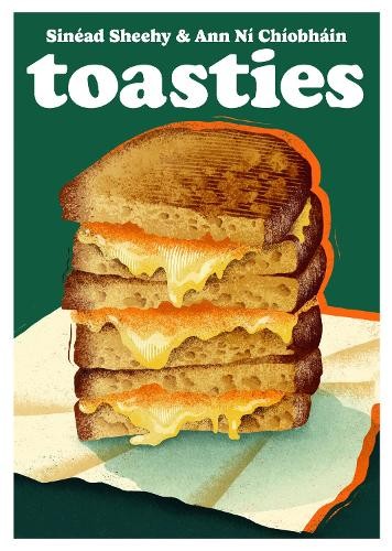 Toasties by Ann Ni Chiobhain (Hardback Book) - Image 2