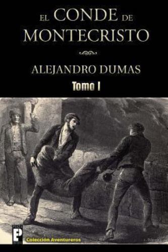 El conde de Montecristo/ The Count of Montecristo, Paperback by Dumas, Alexan...